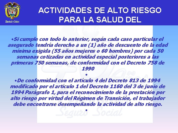 ACTIVIDADES DE ALTO RIESGO PARA LA SALUD DEL TRABAJADOR • Si cumple con todo