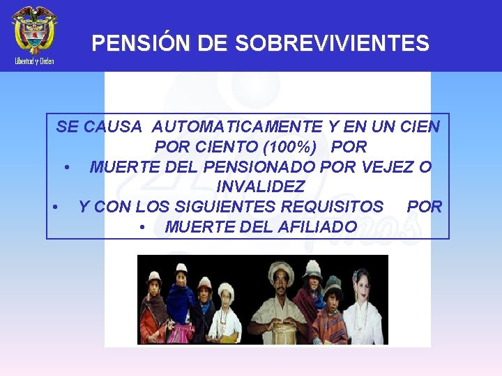 PENSIÓN DE SOBREVIVIENTES SE CAUSA AUTOMATICAMENTE Y EN UN CIEN POR CIENTO (100%) POR