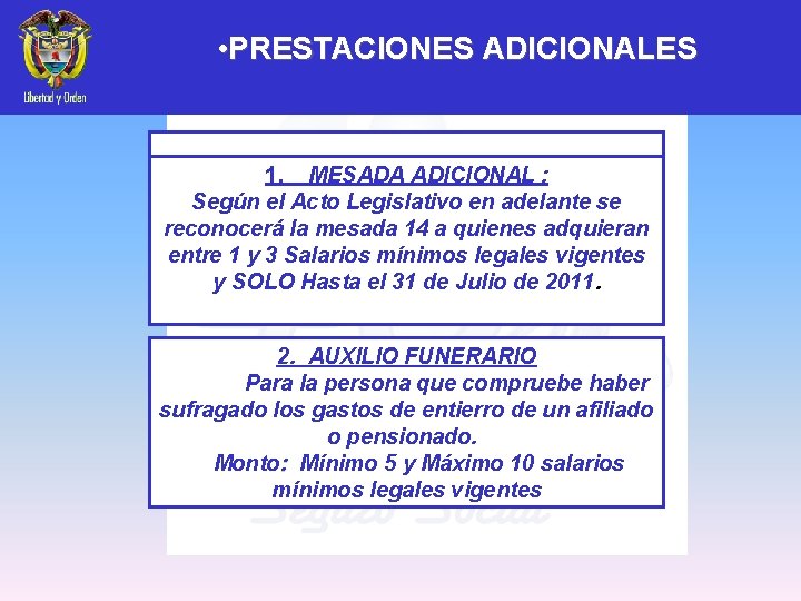 • PRESTACIONES ADICIONALES 1. MESADA ADICIONAL : Según 1. MESADA ADICIONAL : el