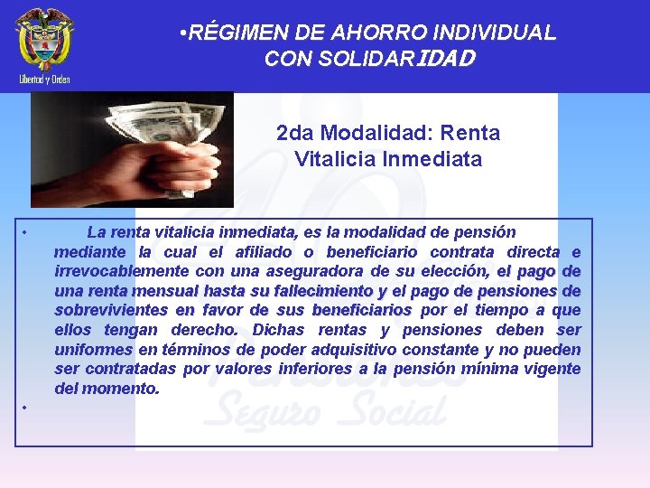  • RÉGIMEN DE AHORRO INDIVIDUAL CON SOLIDARIDAD 2 da Modalidad: Renta Vitalicia Inmediata