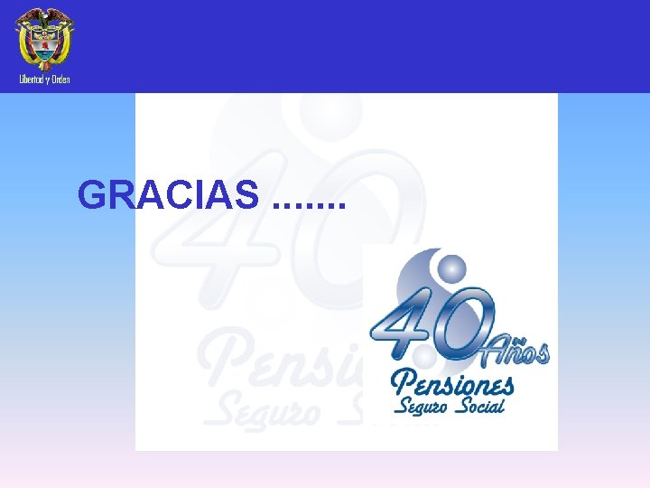 GRACIAS. . . . 