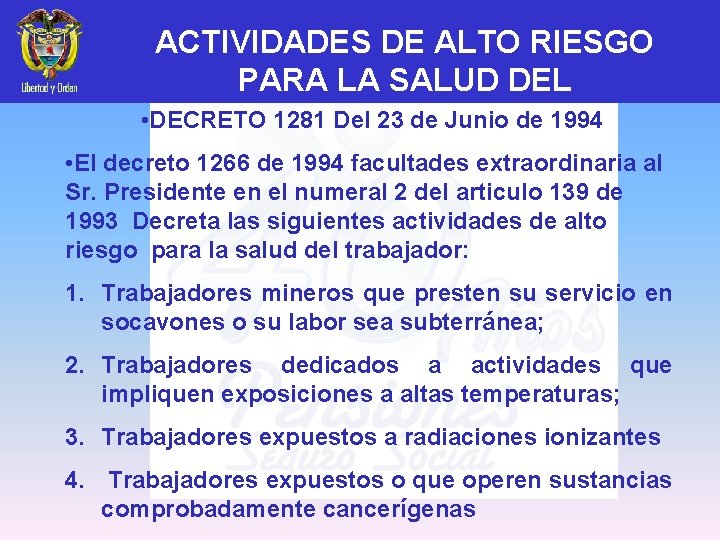 ACTIVIDADES DE ALTO RIESGO PARA LA SALUD DEL • DECRETO 1281 Del 23 de