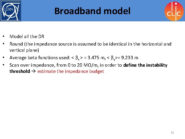 Broadband Model model • Model all the DR • Round (the impedance source is