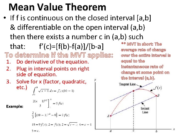 Mean Value Theorem • If f is continuous on the closed interval [a, b]