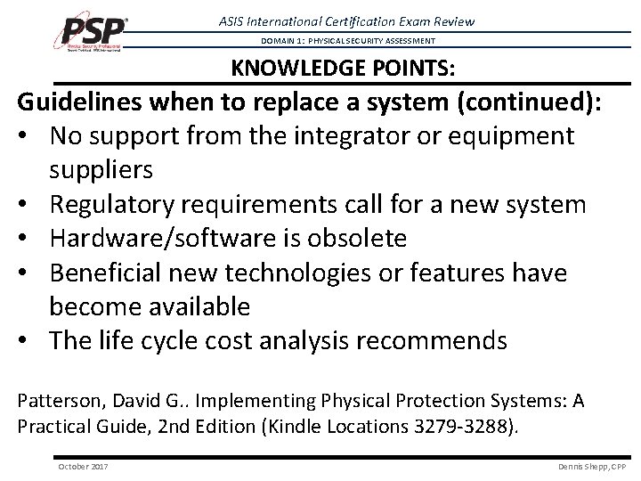 ASIS International Certification Exam Review DOMAIN 1: PHYSICAL SECURITY ASSESSMENT KNOWLEDGE POINTS: Guidelines when ASIS International Certification Exam Review DOMAIN 1: PHYSICAL SECURITY ASSESSMENT KNOWLEDGE POINTS: Guidelines when