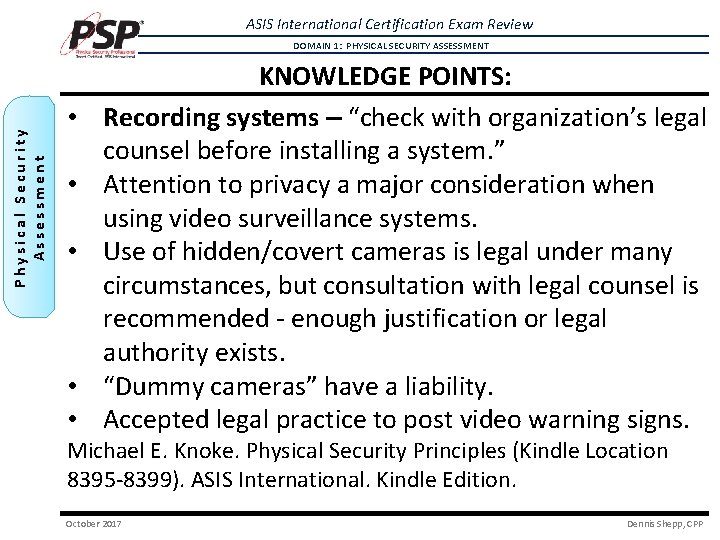 ASIS International Certification Exam Review Physical Security Assessment DOMAIN 1: PHYSICAL SECURITY ASSESSMENT • ASIS International Certification Exam Review Physical Security Assessment DOMAIN 1: PHYSICAL SECURITY ASSESSMENT •