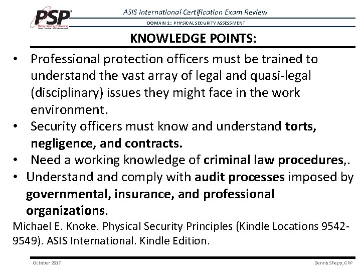 ASIS International Certification Exam Review DOMAIN 1: PHYSICAL SECURITY ASSESSMENT • • KNOWLEDGE POINTS: ASIS International Certification Exam Review DOMAIN 1: PHYSICAL SECURITY ASSESSMENT • • KNOWLEDGE POINTS: