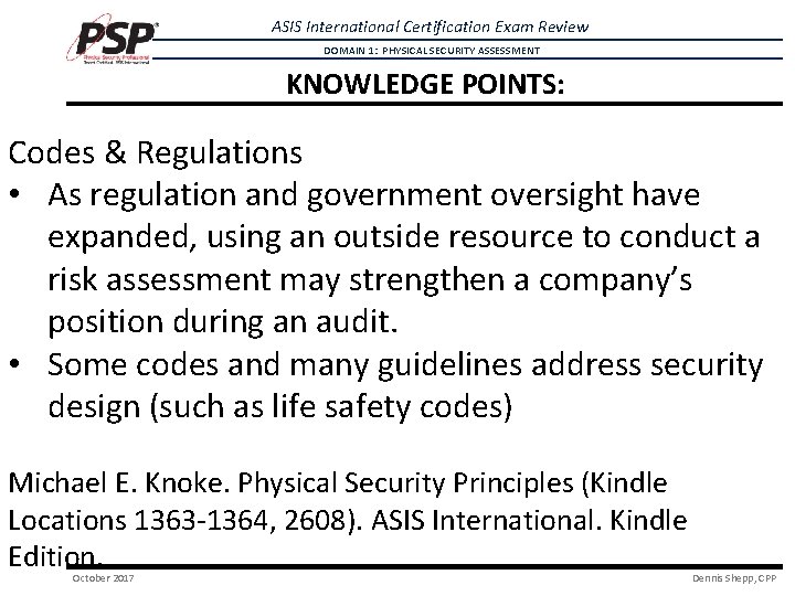 ASIS International Certification Exam Review DOMAIN 1: PHYSICAL SECURITY ASSESSMENT KNOWLEDGE POINTS: Codes & ASIS International Certification Exam Review DOMAIN 1: PHYSICAL SECURITY ASSESSMENT KNOWLEDGE POINTS: Codes &