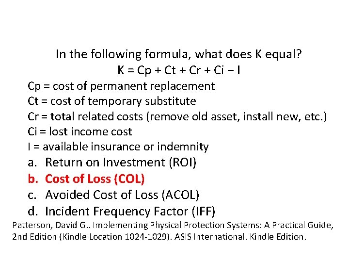 In the following formula, what does K equal? K = Cp + Ct + In the following formula, what does K equal? K = Cp + Ct +