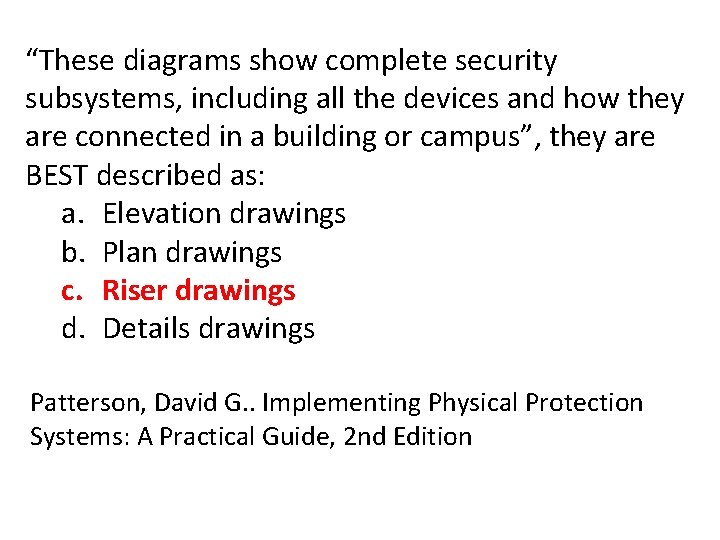 “These diagrams show complete security subsystems, including all the devices and how they are “These diagrams show complete security subsystems, including all the devices and how they are