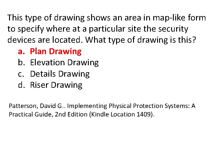 This type of drawing shows an area in map-like form to specify where at This type of drawing shows an area in map-like form to specify where at