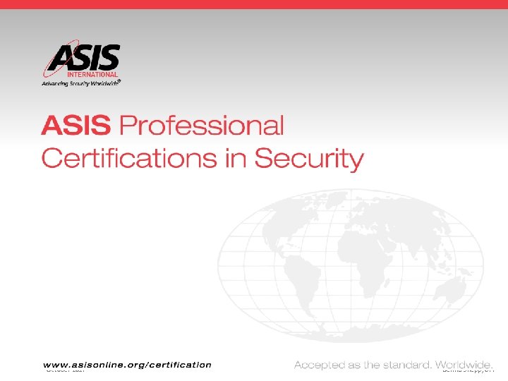 ASIS International Certification Exam Review DOMAIN 1: PHYSICAL SECURITY ASSESSMENT October 2017 Dennis Shepp, ASIS International Certification Exam Review DOMAIN 1: PHYSICAL SECURITY ASSESSMENT October 2017 Dennis Shepp,