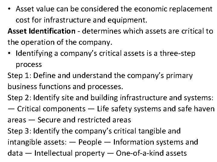 • Asset value can be considered the economic replacement cost for infrastructure and  • Asset value can be considered the economic replacement cost for infrastructure and