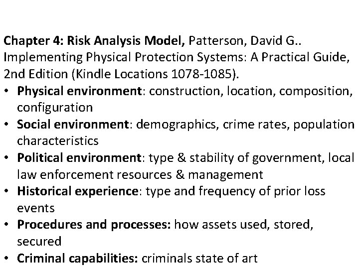 Chapter 4: Risk Analysis Model, Patterson, David G. . Implementing Physical Protection Systems: A Chapter 4: Risk Analysis Model, Patterson, David G. . Implementing Physical Protection Systems: A