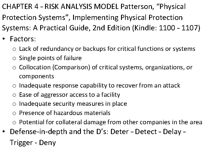 CHAPTER 4 – RISK ANALYSIS MODEL Patterson, “Physical Protection Systems”, Implementing Physical Protection Systems: CHAPTER 4 – RISK ANALYSIS MODEL Patterson, “Physical Protection Systems”, Implementing Physical Protection Systems: