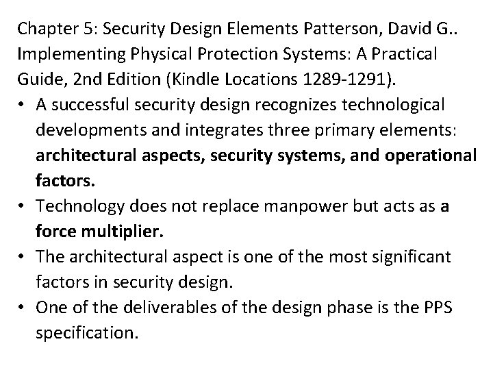 Chapter 5: Security Design Elements Patterson, David G. . Implementing Physical Protection Systems: A Chapter 5: Security Design Elements Patterson, David G. . Implementing Physical Protection Systems: A