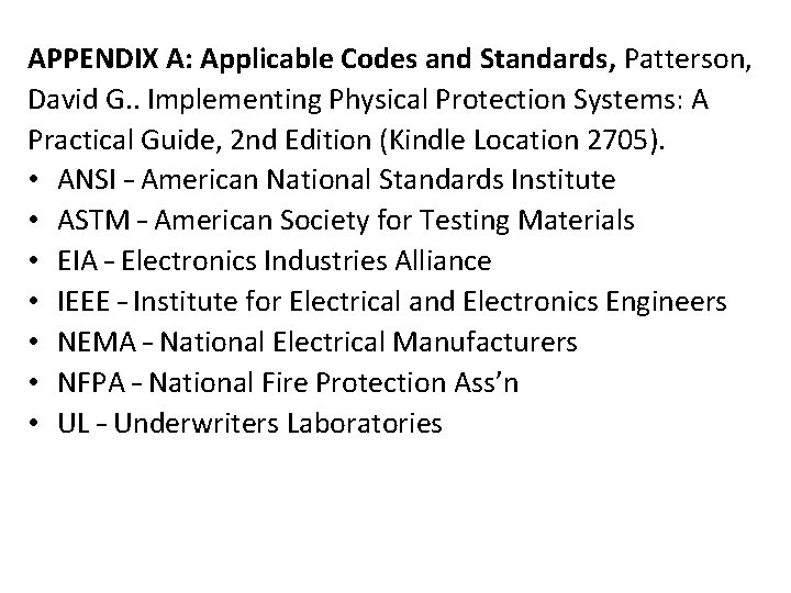 APPENDIX A: Applicable Codes and Standards, Patterson, David G. . Implementing Physical Protection Systems: APPENDIX A: Applicable Codes and Standards, Patterson, David G. . Implementing Physical Protection Systems: