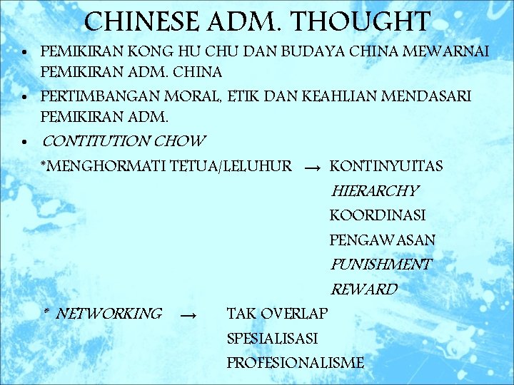 CHINESE ADM. THOUGHT • PEMIKIRAN KONG HU CHU DAN BUDAYA CHINA MEWARNAI PEMIKIRAN ADM.