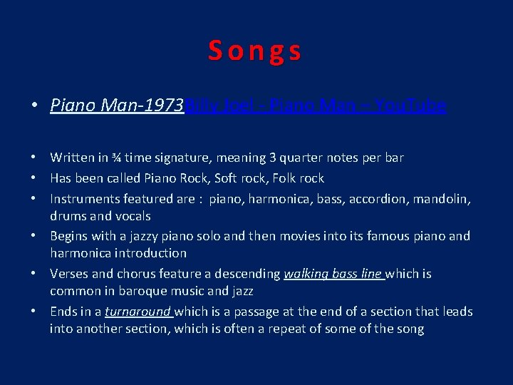 Songs • Piano Man-1973 Billy Joel - Piano Man – You. Tube • Written