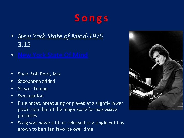 Songs • New York State of Mind-1976 3: 15 • New York State Of