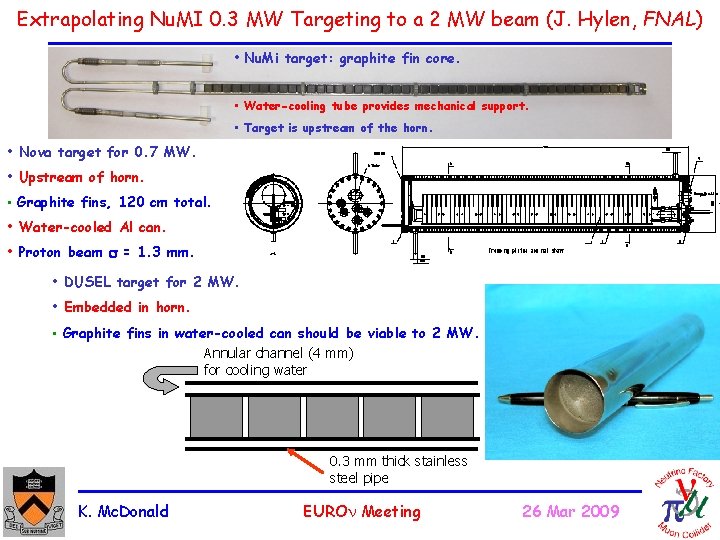 Extrapolating Nu. MI 0. 3 MW Targeting to a 2 MW beam (J. Hylen,