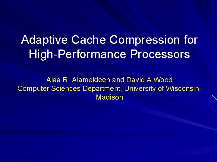 Adaptive Cache Compression For Highperformance Processors Alaa R