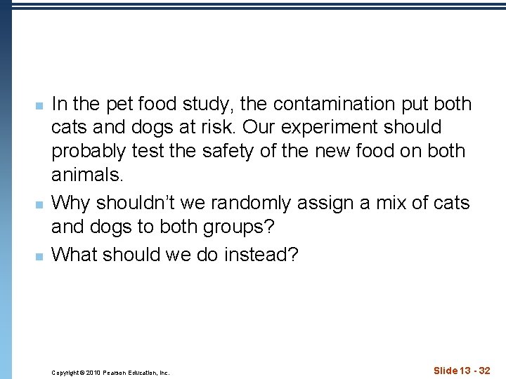 n n n In the pet food study, the contamination put both cats and