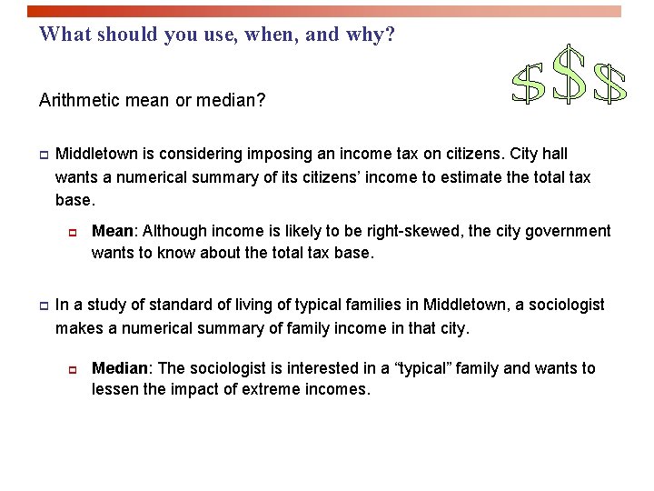 What should you use, when, and why? Arithmetic mean or median? p Middletown is