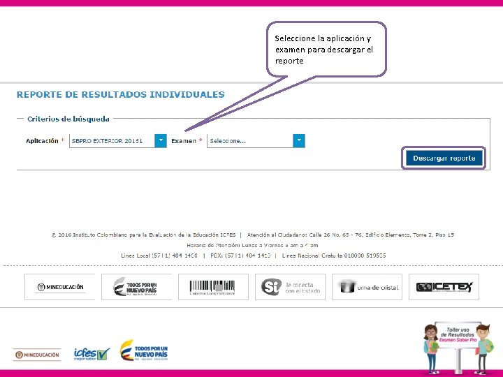 Seleccione la aplicación y examen para descargar el reporte 