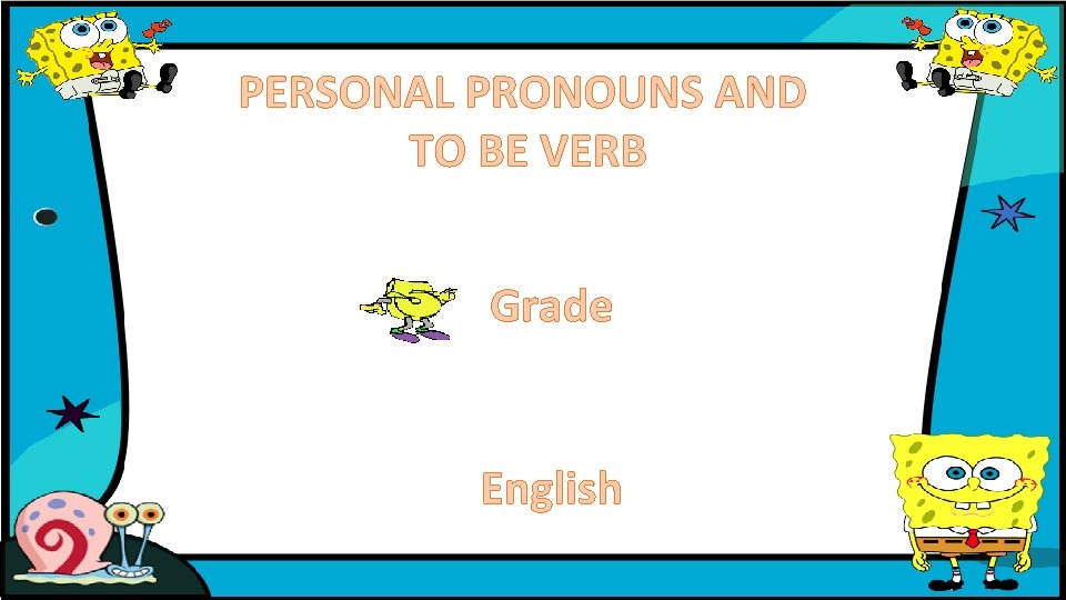 PERSONAL PRONOUNS AND TO BE VERB Grade English 