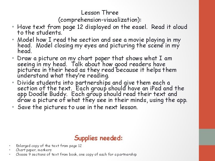  • • • Lesson Three (comprehension-visualization): Have text from page 12 displayed on
