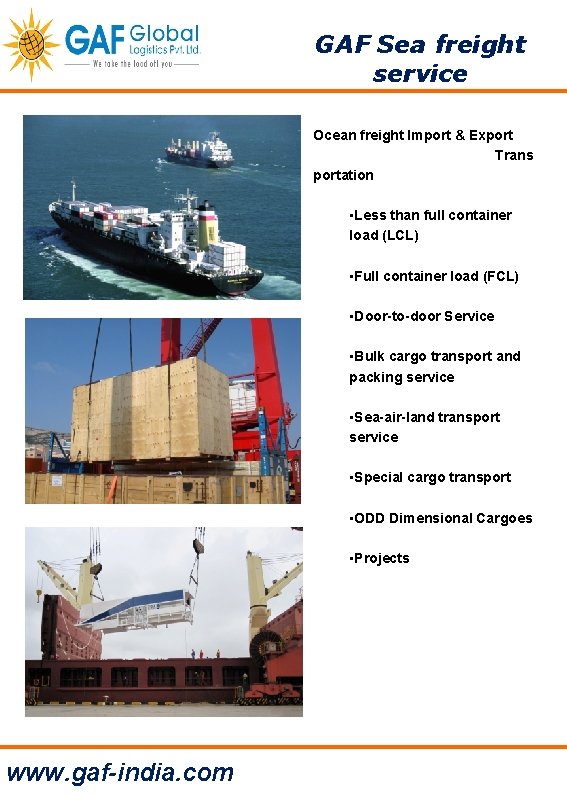 GAF Sea freight service Ocean freight Import & Export Trans portation • Less than