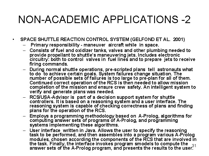 NON-ACADEMIC APPLICATIONS -2 • SPACE SHUTTLE REACTION CONTROL SYSTEM (GELFOND ET AL. 2001) –