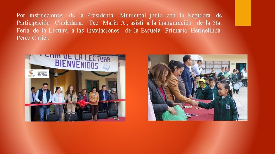 Por instrucciones de la Presidenta Municipal junto con la Regidora de Participación Ciudadana, Tec.