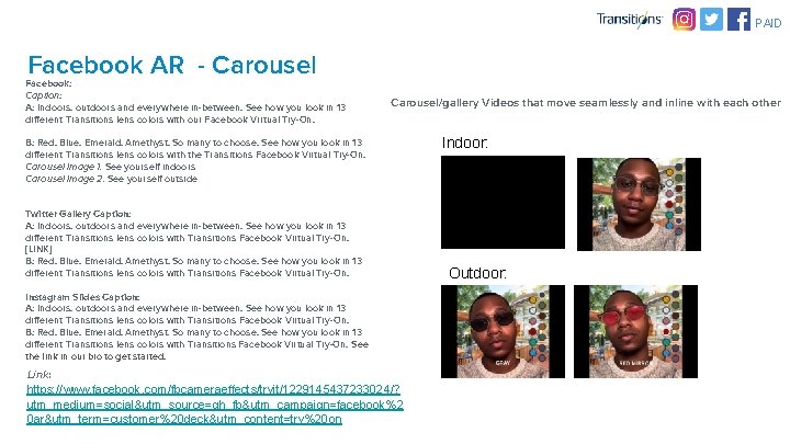 PAID Facebook AR - Carousel Facebook: Caption: A: Indoors, outdoors and everywhere in-between. See