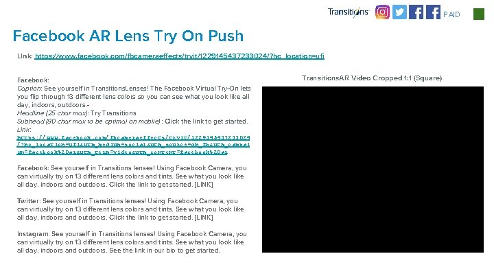 PAID Facebook AR Lens Try On Push Link: https: //www. facebook. com/fbcameraeffects/tryit/1229145437233024/? hc_location=ufi Facebook: