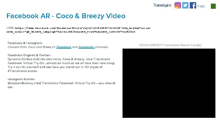 PAID Facebook AR - Coco & Breezy Video LINK: https: //www. facebook. com/fbcameraeffects/tryit/1229145437233024/? utm_medium=social