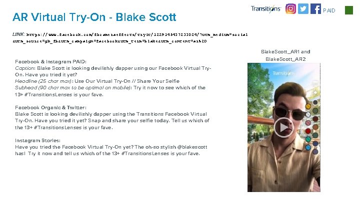 PAID AR Virtual Try-On - Blake Scott LINK: https: //www. facebook. com/fbcameraeffects/tryit/1229145437233024/? utm_medium=social &utm_source=gh_fb&utm_campaign=facebook&utm_term=blake&utm_content=ar%20