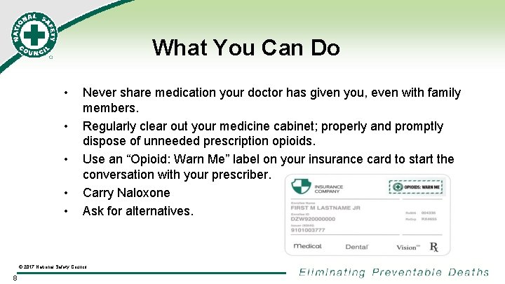 What You Can Do • • • Never share medication your doctor has given