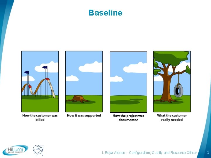 Baseline logo area I. Bejar Alonso - Configuration, Quality and Resource Officer 3 