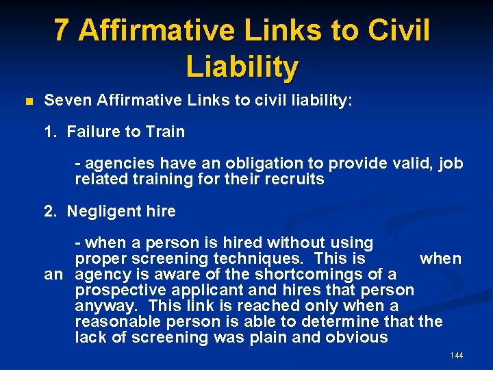 7 Affirmative Links to Civil Liability n Seven Affirmative Links to civil liability: 1.