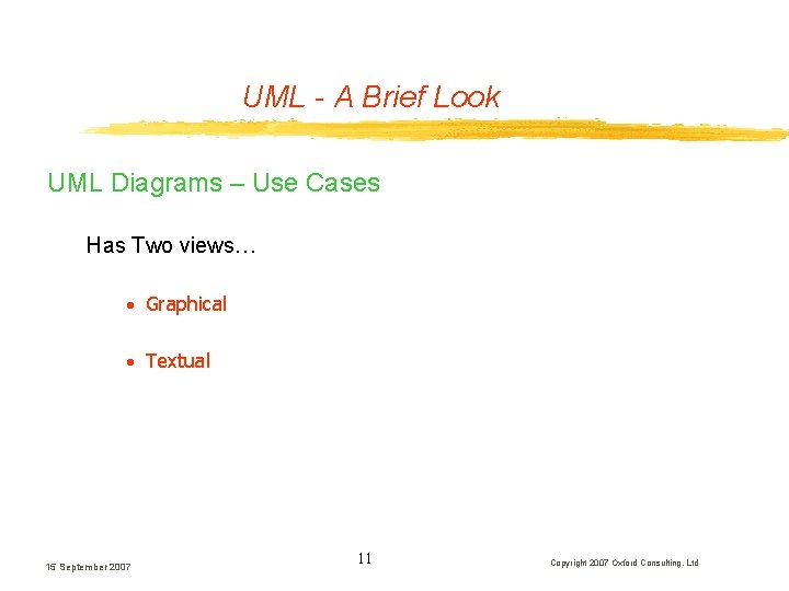 UML - A Brief Look UML Diagrams – Use Cases Has Two views… ·