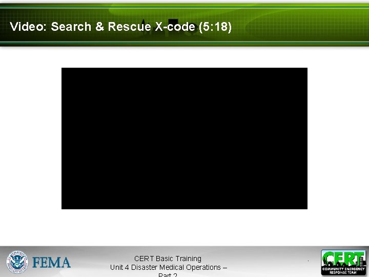 Video: Search & Rescue X-code (5: 18) CERT Basic Training Unit 4 Disaster Medical