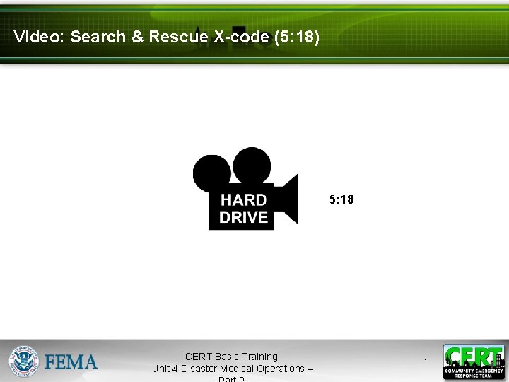 Video: Search & Rescue X-code (5: 18) 5: 18 CERT Basic Training Unit 4