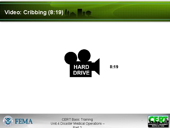 Video: Cribbing (8: 19) 8: 19 CERT Basic Training Unit 4 Disaster Medical Operations