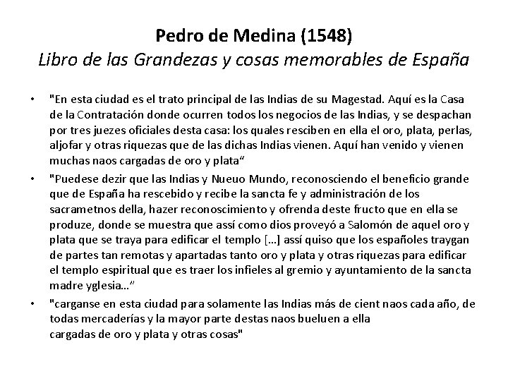 Pedro de Medina (1548) Libro de las Grandezas y cosas memorables de España •