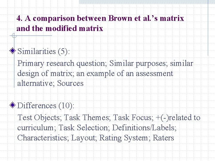 4. A comparison between Brown et al. ’s matrix and the modified matrix Similarities