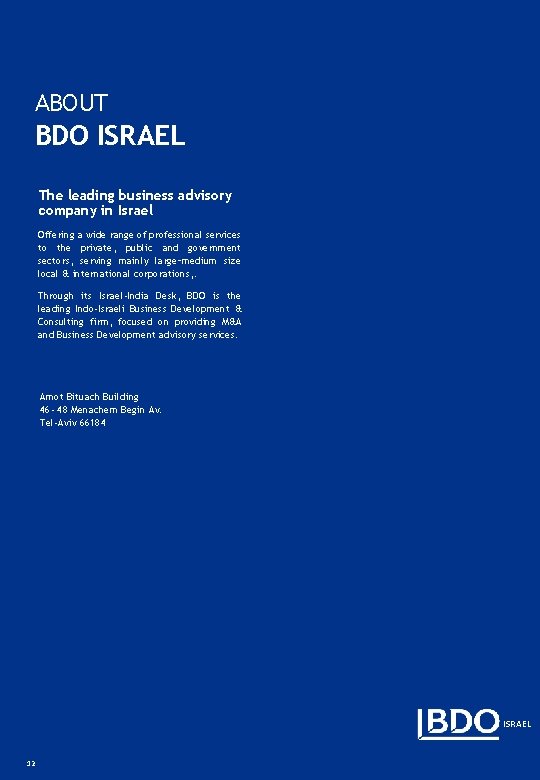 ABOUT BDO ISRAEL The leading business advisory company in Israel Offering a wide range