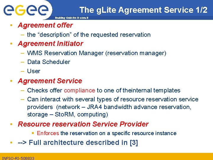 The g. Lite Agreement Service 1/2 Enabling Grids for E-scienc. E • Agreement offer