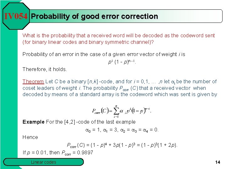 IV 054 Probability of good error correction What is the probability that a received